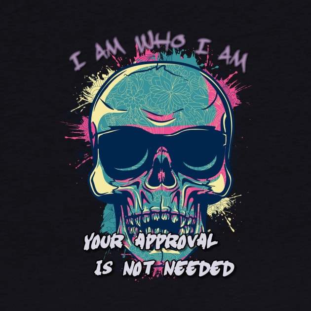 I am who I am skull design by Pieartscreation